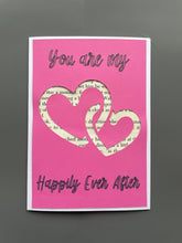 Load image into Gallery viewer, You Are My Happily Ever After Greeting Card